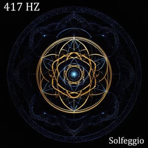 417 Hz Energy Shift: Cleanse Negativity & Embrace Change - Solfeggio