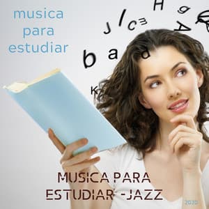 Musica para Estudiar - Musica Para Estudiar -jazz