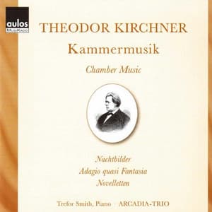 Theodor Kirchner: Kammermusik - Theodor Kirchner