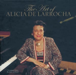 The Art of Alicia de Larrocha - Alicia de Larrocha
