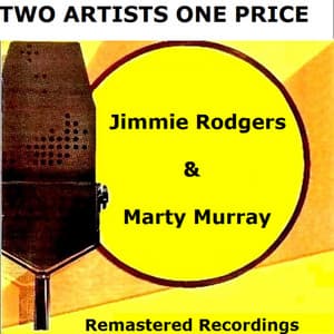 Jimmie Rodgers & Marty Murray - Jimmie Rodgers