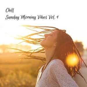 Chill: Sunday Morning Vibes Vol. 1 - Good Morning Jazz Cafe