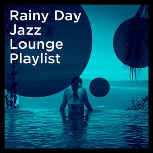 Rainy Day Jazz Lounge Playlist - Jazz Me Up
