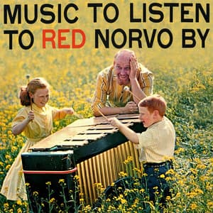 Music to Listen to Red Norvo By - Red Norvo