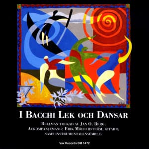 I Bacchi Lek och Dansar - Carl Michael Bellman