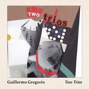 Two Trios - Guillermo Gregorio