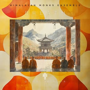 Breath of the Thin Air - Himalayan Monks Ensemble