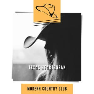 Texas Heartbreak - Modern Country Club