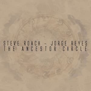 The Ancestor Circle - Steve Roach