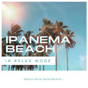 Ipanema Beach in Relax Mode - Background Noise Lab