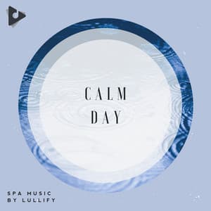 Calm Day - Spa Music by Lullify