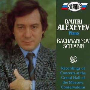 Dmitri Alexeyev plays Rachmaninov & Scriabin - Dmitri Alexeev