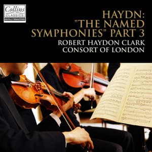Haydn: "The Named Symphonies" No. 94, No. 96 & No. 45 - Robert Haydon Clark
