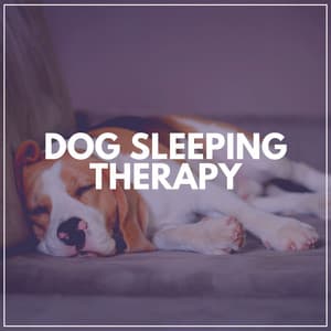 Dog Sleeping Therapy - Sleeping Music For Dogs