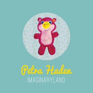 Imaginaryland - Petra Haden