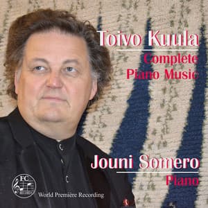 Kuula: Complete Piano Music - Toivo Kuula
