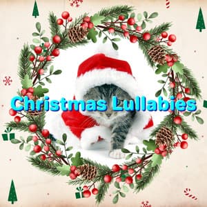 Holiday Spirit with Timeless Christmas Classics - Christmas Lullabies