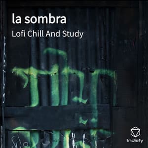 la sombra - Lofi Chill and Study