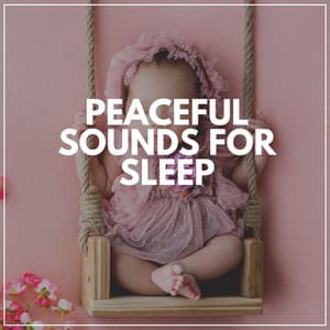 Peaceful Sounds for Sleep - Healing Peace