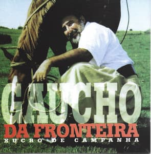 Xucro de Campanha - Gaúcho Da Fronteira