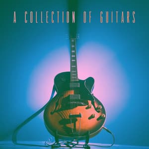 A Collection Of Guitars - Afternoon Acoustic