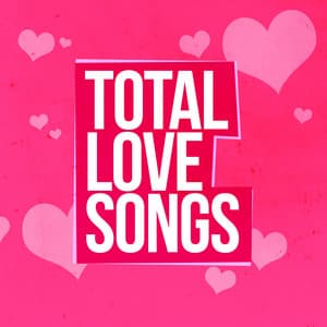 Total Love Songs - Love Songs Music