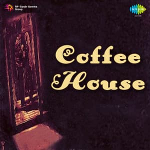 Coffee House - Roshan