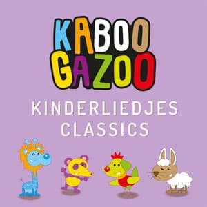 Kinderliedjes Classics - KABOOGAZOO