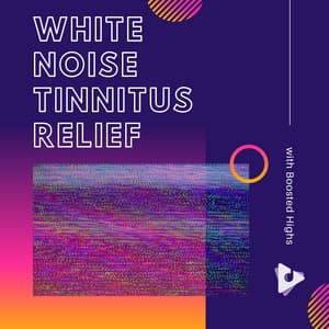 White Noise Tinnitus Relief with Boosted Highs - Tinnitus Masker White Noise