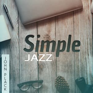 Simple Jazz - John Plack