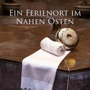 Ein Ferienort im Nahen Osten - Wellness Entspannung Akademie