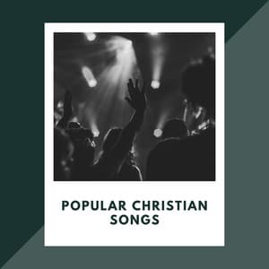 Popular Christian Songs - Old Gospel Music
