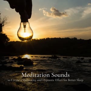 Meditation Sounds to Create a Meditative and Hypnotic Effect for Better Sleep - Ambient Music Therapy