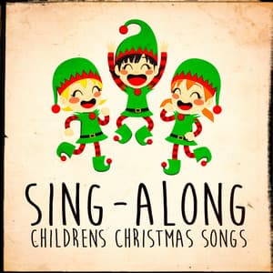 Sing-Along Children's Christmas Songs - songs for children
