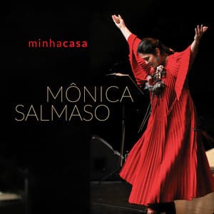 Minha Casa - Mônica Salmaso