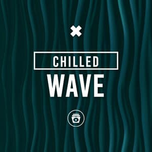 Chilled Wave - UK House Music