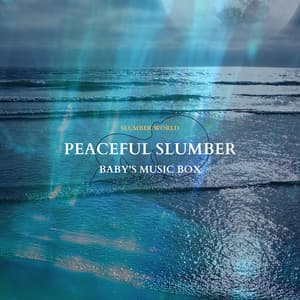 Peaceful Slumber: Baby's Music Box - Slumber World