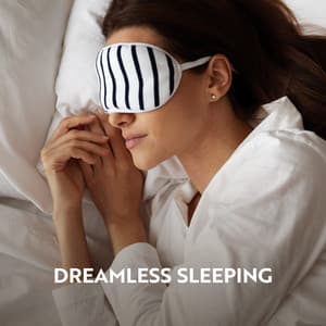Dreamless Sleeping: Fall into Undisturbed Calm Sleep with Relaxation Music - Best Relaxation Music