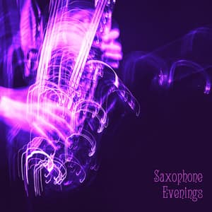 Saxophone Evenings: Instrumental Jazz Lounge, Deep Saxophone Jazz, Coffee Shop Music - Jazz Sax Lounge Collection