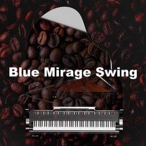 Blue Mirage Swing - Jazz Concentration Academy