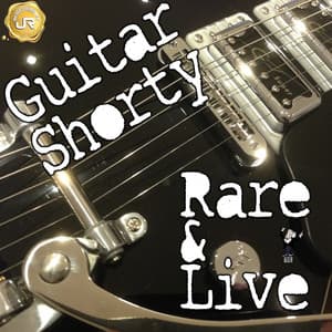 Rare and Live - Guitar Shorty