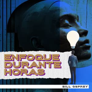 Enfoque Durante Horas - Bill Osprey