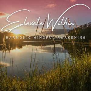 Elevate Within: Meditative Harmonies for Mindfulness - Elevator Music