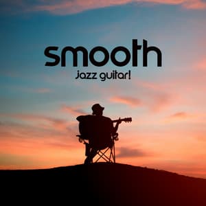 Smooth Jazz Guitar! The Best Jazz Tunes On The Fretboard - Golden Jazzman