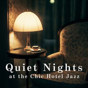 Quiet Nights at the Chic Hotel Jazz - Café Lounge Resort