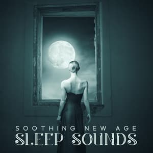 Soothing New Age Sleep Sounds – Blissful Night, Breeze of Peace, Quiet Time, Antistress Therapy - Soft Sleeping Melodies