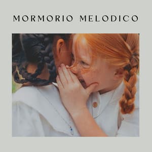 Mormorio Melodico - Rumore Bianco