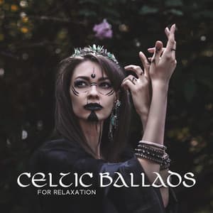 Celtic Ballads for Relaxation - Relax Time Universe