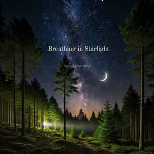 Breathing in Starlight - Rose Armstrong