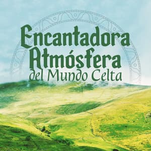 Encantadora Atmósfera del Mundo Celta: Música celta tranquila y relajante para dormir y relajarse - Relajación Música Fondo Conjunto